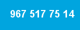 967 517 75 14 967 517 75 14